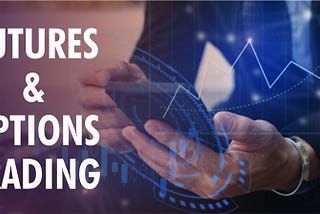 The Basics of Futures and Options Trading for Beginners in India with Tips