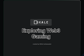 A deep dive into Web3 games — Highlighting Top SKALE Games