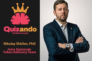 Top Token  Advisor Nikolay Shkilev, Phd joins Quizando advisory team —  https://quizando.io
