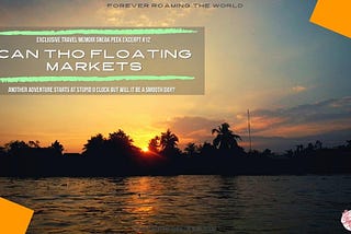 Can Tho Floating market adventures