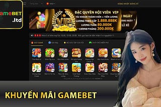 Khuyến Mãi Gamebet — Ngập Tràn Ưu Đãi Khủng Khi Cược