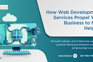 How Web Development Services Propel Your Business to New Heights