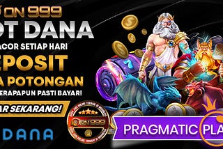 Slot On999 Deposit Dana Tanpa Potongan