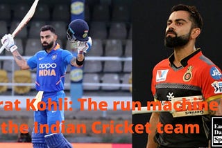 Virat Kohli: The Run Machine of the Indian Cricket Team