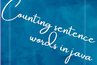 Counting sentence words in java