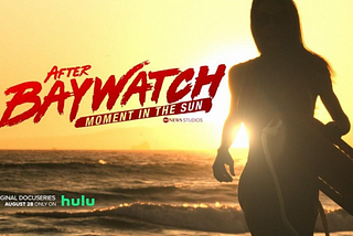 How to Str“After Baywatch: Moment in the Sun” on Hulu in the UK [Updated 2024]