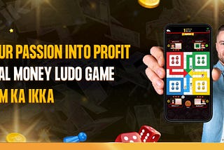 Turn Your Passion into Profit with Real Money Ludo Game on Hukum Ka IKKA