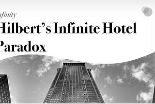 Hilbert’s Infinite Hotel Paradox