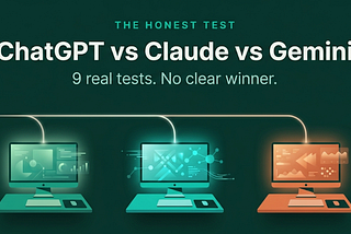 Claude vs ChatGPT vs Gemini: 9 Real Tests, No Single Winner (July 2026)