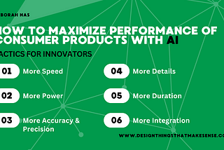 Leverage AI to Elevate Product Performance: Tactics for Product and Technology Innovators