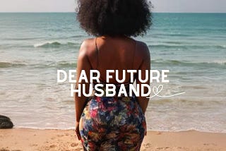 Dear Future Husband, Times are hard