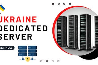 Unlocking the Potential of Ukraine Dedicated Server