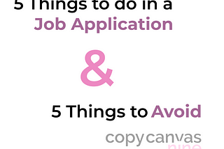 5 Things to Add in a Job Application (& 5 Things to Avoid)