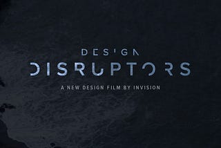 After watch Design Distruptors #1