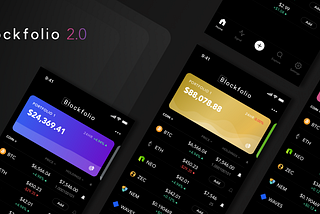 Blockfolio 2.0 Is Here: More than just a fresh new look for our many millions of users.