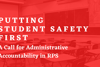 Putting Student Safety First: A Call for Administrative Accountability