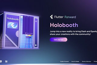 Landing screen for the Flutter Forward Holobooth web app. On the left, Dash is taking a picture inside a photo booth decorated with purple and blue hues and the Flutter logo. On the right is a button to get started.