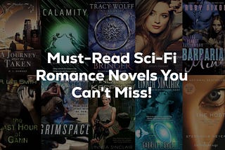 9+ Must-Read Sci-Fi Romance Novels You Can’t Miss (2023)!