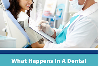 What happens in a dental consultation?