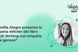 Emilia Alegre presenta la nueva edición del libro “UX Writing con empatía de género”