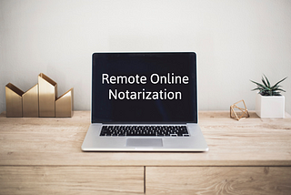 Coronavirus Pandemic Underscores Need for Online Remote Notarization