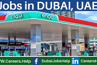 ENOC DUBAI Careers — FREE WORK Visa