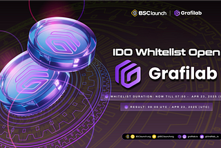 BSCLaunch IDO: Grafilab’s public sale whitelist is now live