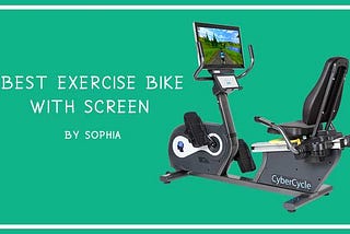 Best Exercise Bike With Screen