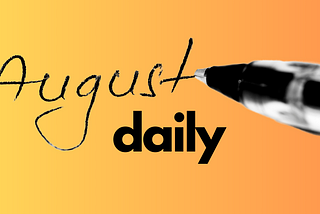 the Challenged August Daily Prompts