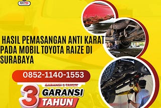 Hasil Pemasangan Anti Karat Pada Mobil Toyota Raize Sby