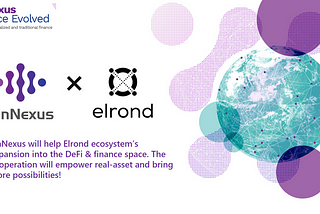 FinNexus strategically partners with Elrond Network to provide wider access to DeFi products.