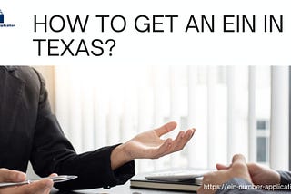 How to get an EIN in Texas?