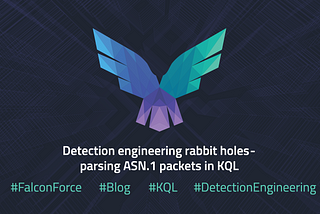 Detection engineering rabbit holes — parsing ASN.1 packets in KQL