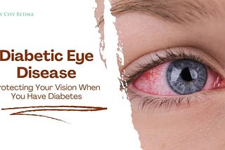 Understanding Diabetic Eye Disease: Prevention and Early Care Tips