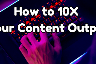 How to 10X Your Content Output in 2024 with Insane AI Tools