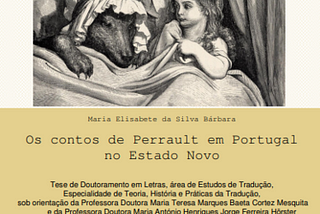 “Os contos de Perrault em Portugal no Estado Novo” por Maria Elisabete da Silva Bárbara