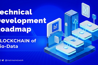 Technical Development Roadmap