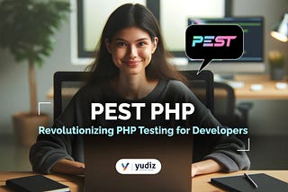 PEST PHP: Revolutionizing PHP Testing for Developers