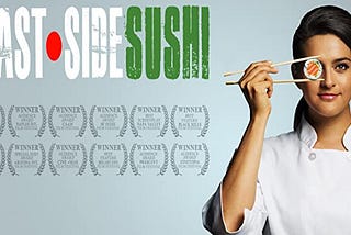 East Side Sushi- Movie Review