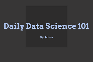 Daily Data Science 101 — README