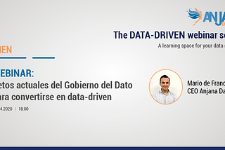 WEBINAR SUMMARY: Retos actuales del Gobierno del dato para convertirse en data-driven