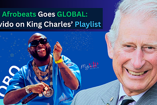 Afrobeats Gets a Royal Stamp as Davido Makes King Charles’ Playlist