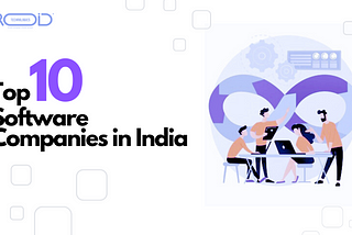 Top 10 Leading Software Outsourcing Companies in India