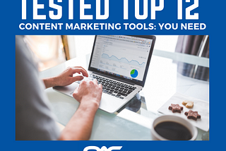 Content Marketing tools you need