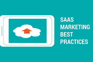 20 simple SaaS Marketing Best Practices to boost your business