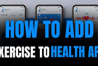 How to Add Exercise to Health App