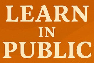 Learn in Public