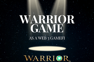 Warrior Game As A Web3 Game