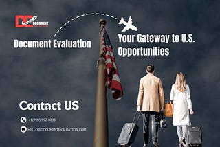 Why Document Evaluation is the Most Reliable Foreign Credential Evaluation Service in the USA