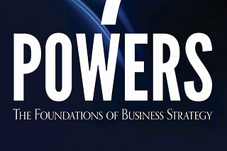 Stronger Companies, Deeper Moats: A Summary of 7 Powers